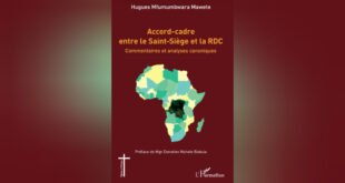 Accord-cadre entre le Saint-Siège et la RDC: le livre de l'abbé Mfumumbwara fascine !